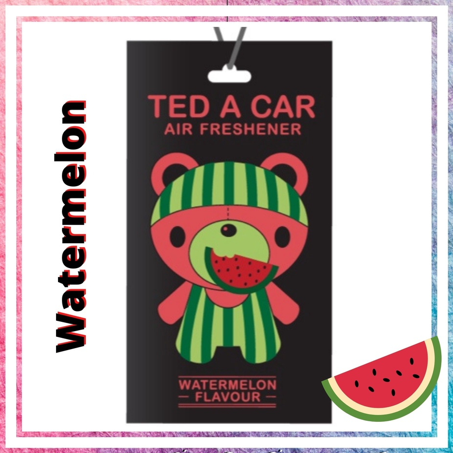 Ted a car แตงโม แผ่นหอมปรับอากาศ รูปหมี กลิ่นแตงโม Ted a car airfreshener : Watermelon