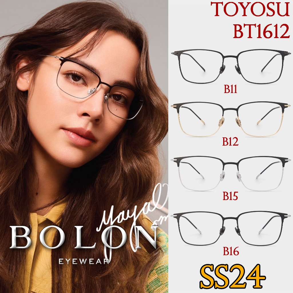 SS24 BOLON กรอบแว่นสายตา รุ่น BT1612 B11 B12 B15 B16 [ฺTitanium/β-Titanium] แว่นของญาญ่า แว่นสายตา
