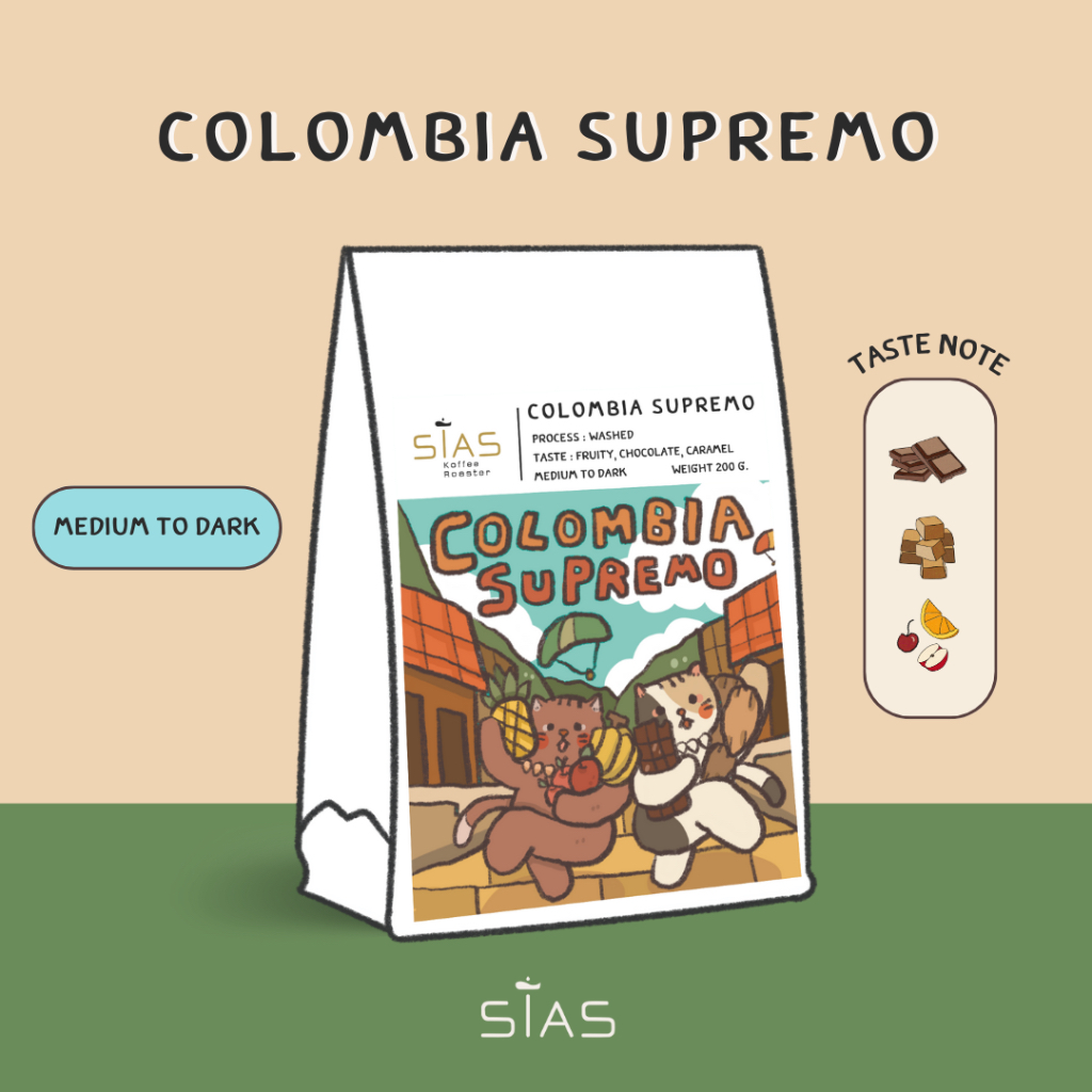 เมล็ดกาแฟคั่ว Colombia Supremo  By Sias Koffee Roaster