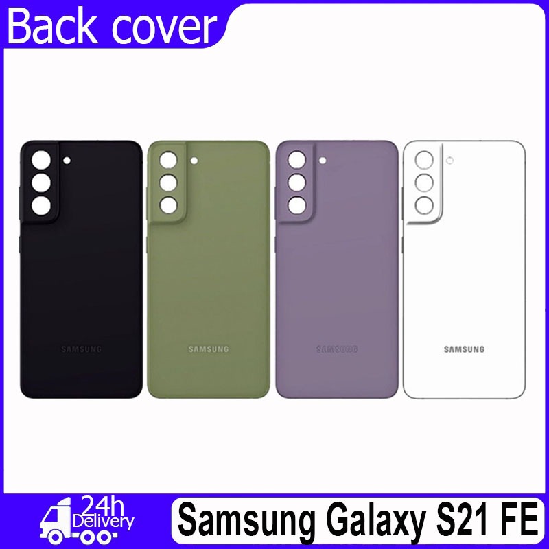 ฝาครอบแบตเตอรี่ด้านหลัง คุณภาพสูง สําหรับ Samsung S21FE(SM-G990E) Back Cover Samsung S21 FE ฝาหลัง