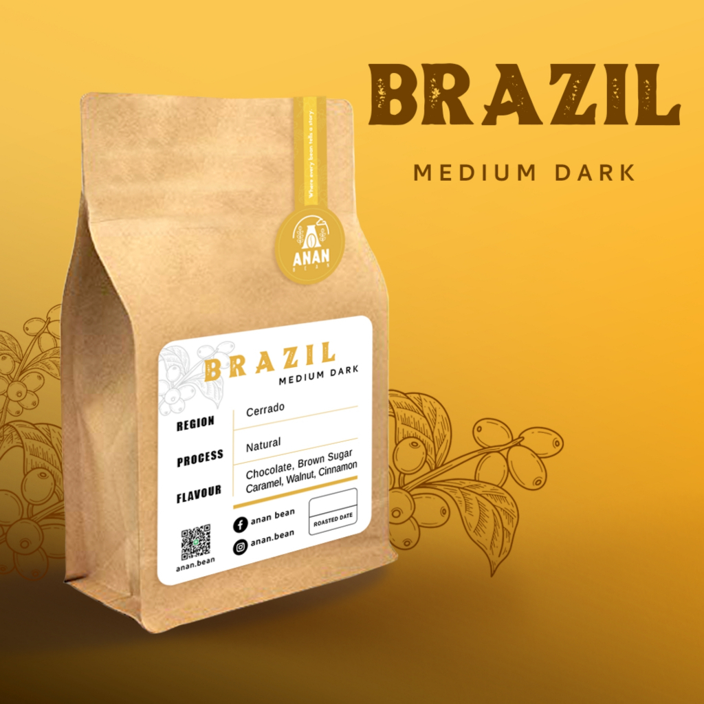 ANAN Bean (Single Origin) เมล็ดกาแฟคั่ว Brazil Cerrado : MEDIUM DARK