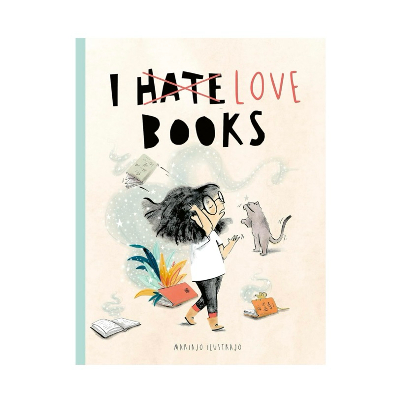I Love Books ; I Hate Books into I Love Books!