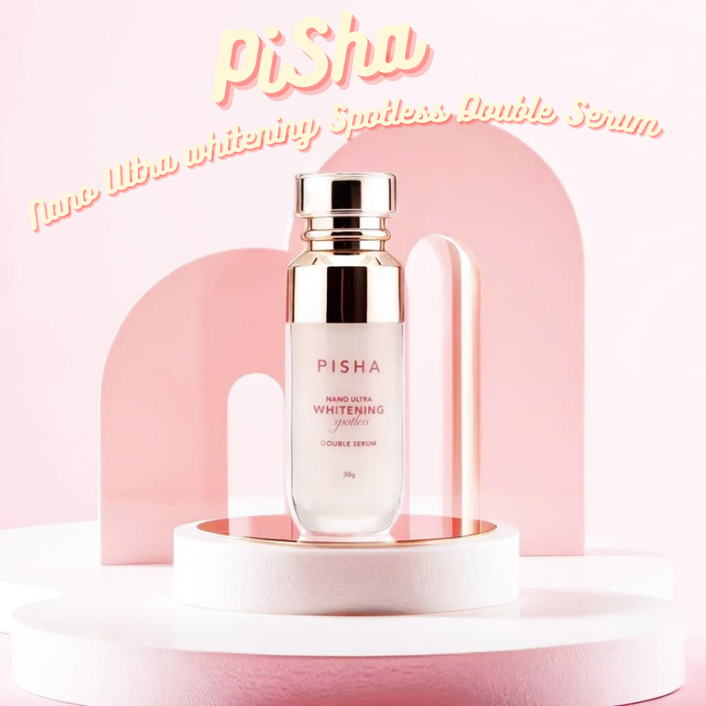 PISHA เซรั่ม นาโน สู้ฝ้า หน้าใส พิชา Nano Ultra Whitening Spotless Double Serum