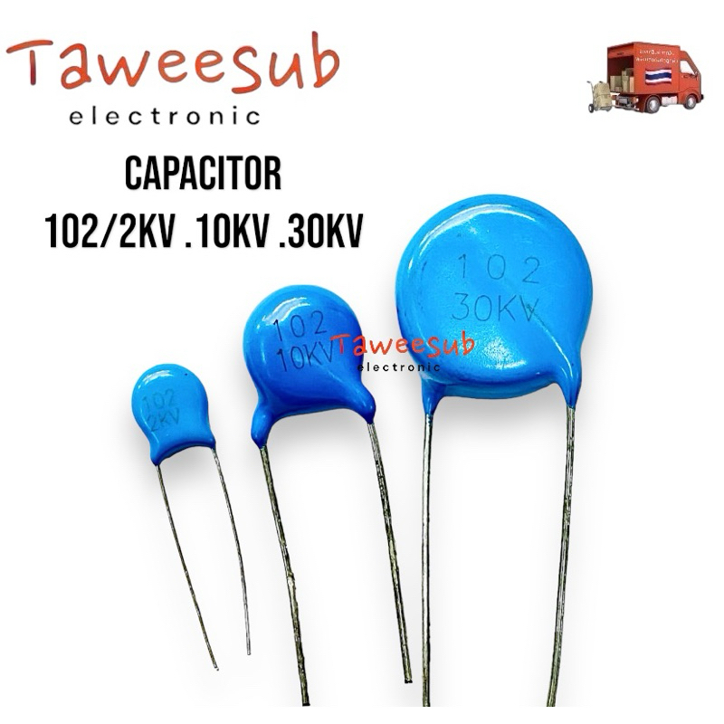 C Ceramic 102/2kv ,102/10kv ,102/30kv ซีเซรามิค ตัวเก็บประจุ มีสินค้าพร้อมส่งในไทย