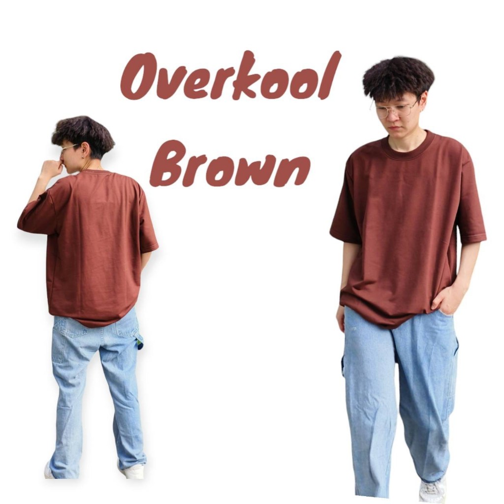 [NEW ARRIVAL] OVERKOOL เสื้อยืด Oversize ใส่สบาย Size M - 4XL สีน้ำตาล