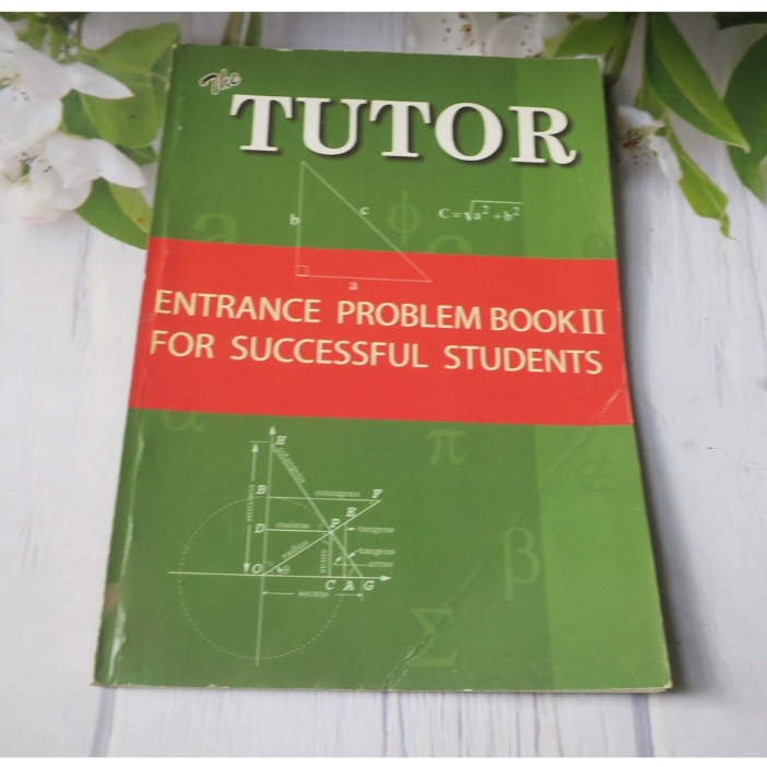 the TUTOR entrance problem book 2 Mathematics - หนังสือมือสอง
