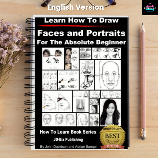 หนังสือไฟล์ [p.d.f] Learn to Draw - Faces and Portraits - For the Absolute Beginner
