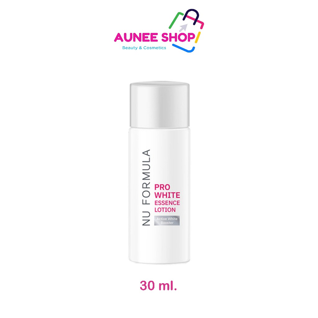 ส่งฟรี/มีไลฟ์  Nu Formula Pro White Essence Lotion 30ml. น้ำตบบูสผิวหมองให้กระจ่างใส ด้วย 5D whiteni