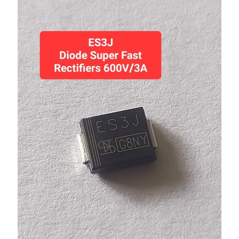 ES3J Diode Super Fast Rectifiers 600V/3A(ห่อละ10ตัว)(ราคาห่อละ)
