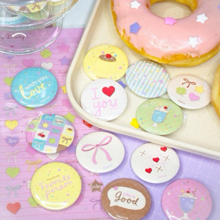 Button Badges เข็มกลัดขนาด 32 mm/44 mm l Sweet things col.