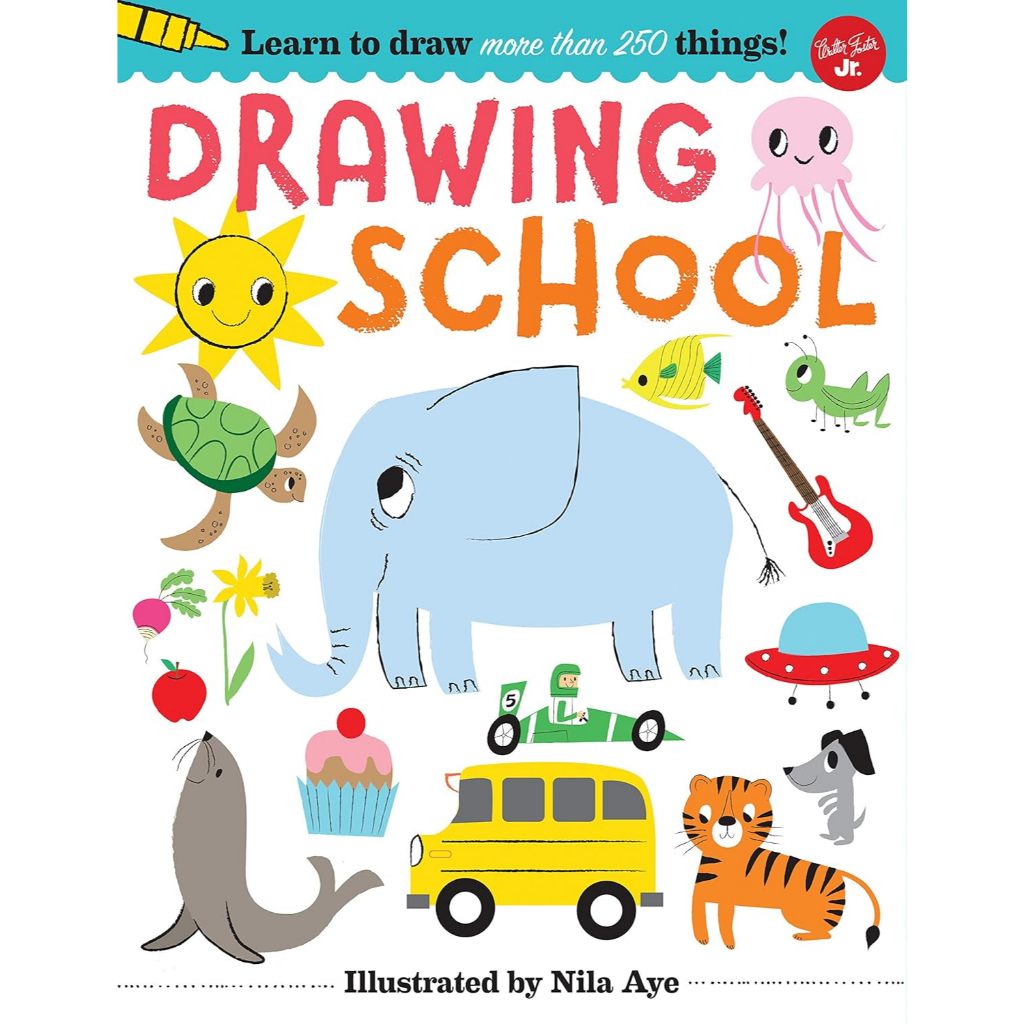 Drawing School: Learn To Draw More Than 250 Things! หนังสือ สอนวาดรูป เด็ก