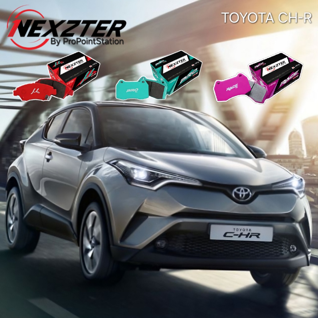NEXZTER ผ้าเบรค TOYOTA CH-R 🔥ฟรีค่าติดตั้ง🔥ส่งไวของแท้ ออกVATได้