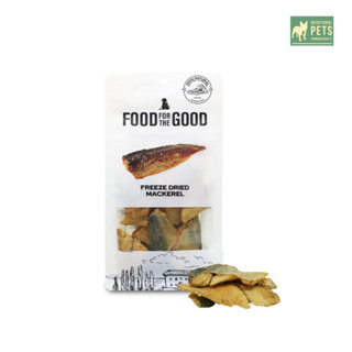 Food For The Good :Mackerel Freeze-Dried Treats 70g  (ขนมฟรีซดราย สำหรับสุนัข เนื้อปลาแมคเคอเรล 100%) 70G.