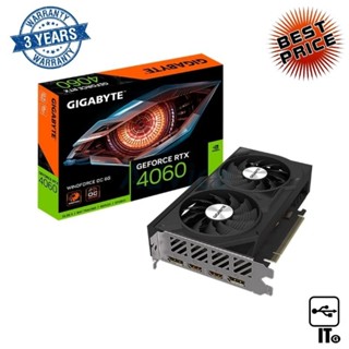 VGA GIGABYTE GEFORCE RTX 4060 WINDFORCE OC - 8GB GDDR6 ประกัน 3Y การ์ดจอ กราฟิกการ์ด