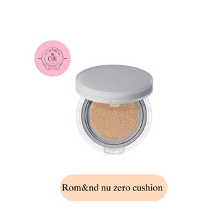 🔥[พร้อมส่ง/แท้💯]🔥Rom&amp;nd nu Zero cushion