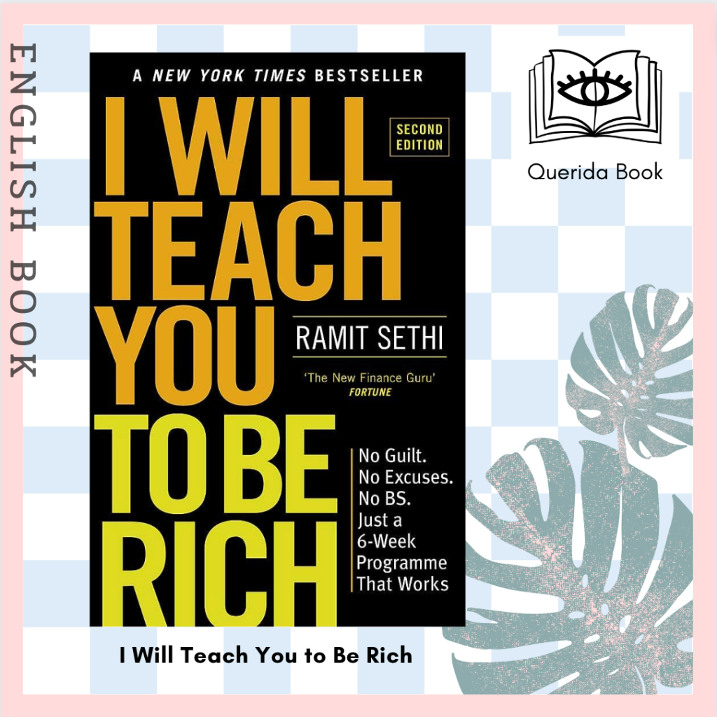 [Querida] I Will Teach You to Be Rich : No Guilt. No Excuses. No BS. Just a 6-Week Program That Work