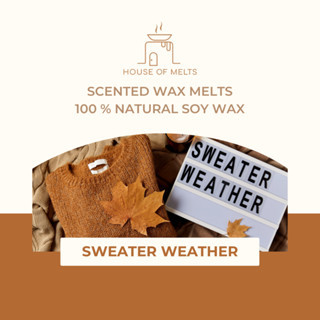 Wax Melts เทียนละลาย เทียนหอมสำหรับละลายกับเตาอโรม่า กลิ่น Sweater Weather - HOUSE OF MELTS