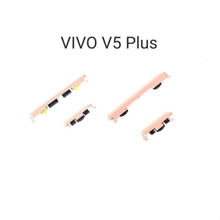 vivo v5plus / Vivo v5+ ปุ่มกดนอก ปุ่มเปิดปิดเครื่อง+เพิ่มลดเสียง On Off Volume Button up Down Power Switch