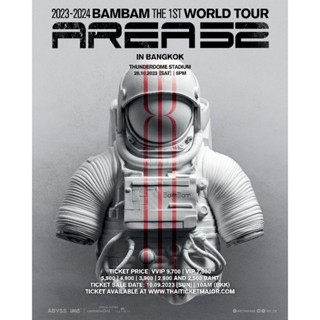 บัตร BamBamTHE 1ST WORLD TOUR [AREA 52] in BANGKOK วันอาทิตย์