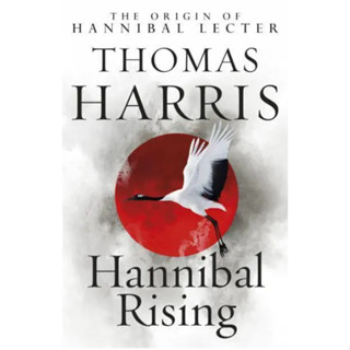 Hannibal Rising - Hannibal Lecter Thomas Harris