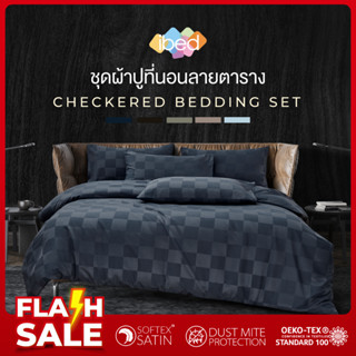 ibed ชุดผ้าปูที่นอนครบเซ็ท Softex Satin (ลายตาราง) 3.5 ฟุต,5 ฟุต,6 ฟุต - CHECKERD COLLECTION