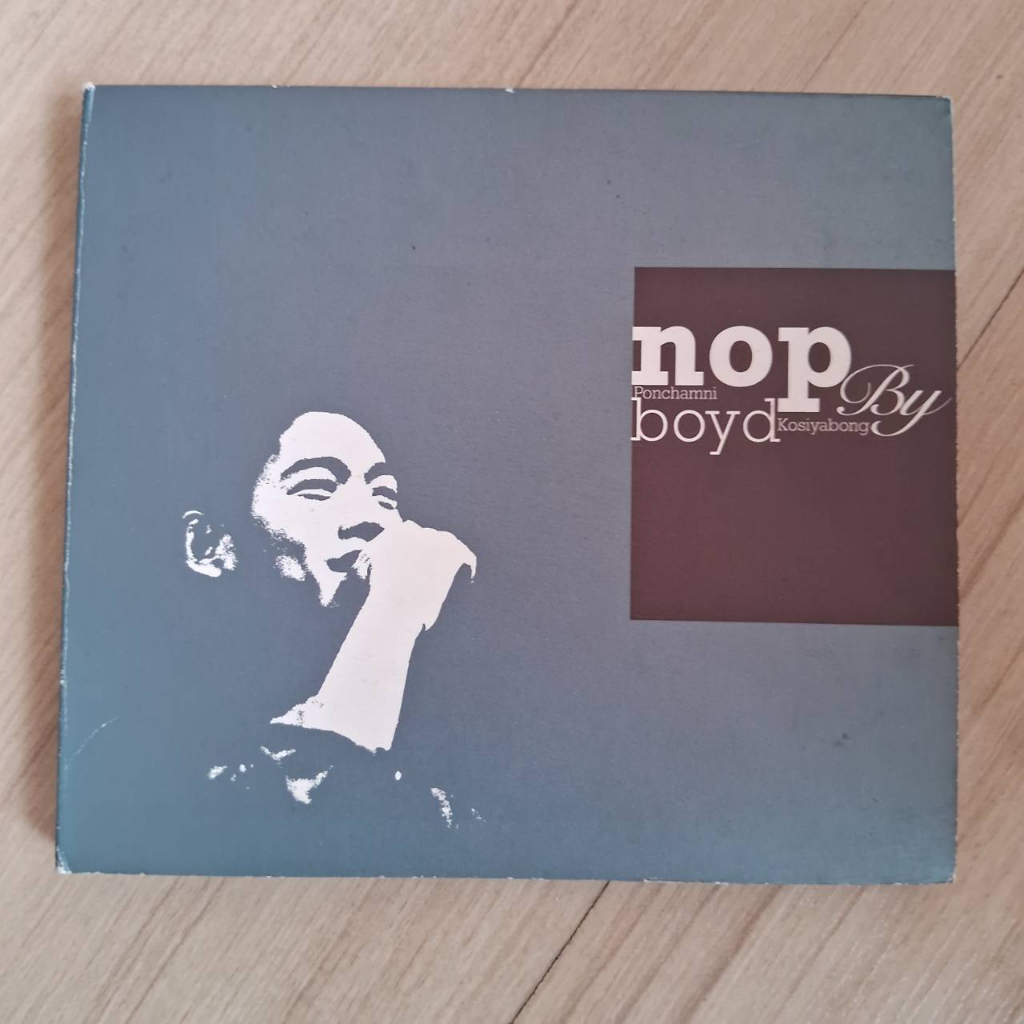 CD นภ พรชำนิ Nop Ponchamni By Boyd Kosiyapong บอยโกสิยพงศ์ มือสอง Bakery music