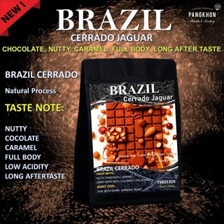 Pangkhon Coffee Roaster เมล็ดกาแฟคั่ว Brazil Cerrado jaguar Natural Pulped Natural Process เมล็ดกาแฟบราซิลคุณภาพสูง