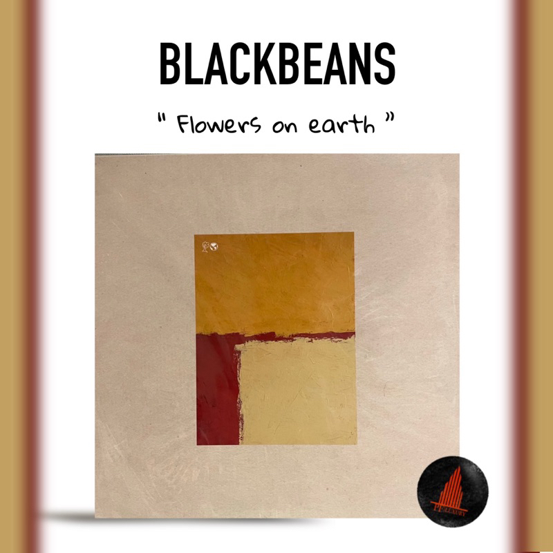 แผ่นเสียง Blackbeans flowers on earth