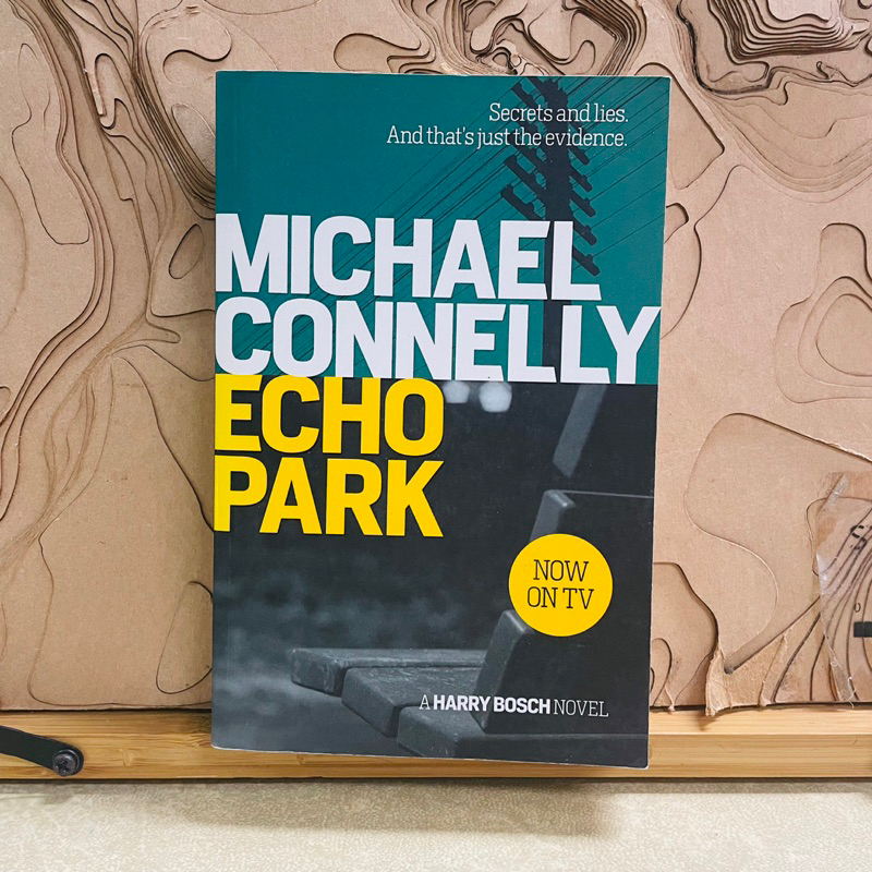 ค002 Secrets and lies. And that's just the evidence. MICHAEL CONNELL ECHO PARK NOW ON TV A HARRY BOS