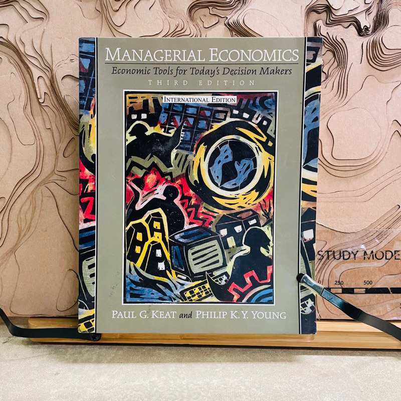 ค096 MANAGERIAL ECONOMICS Economic Tools for Today's Decision Makers PAUL G. KEAT and PHILIP K. Y. Y