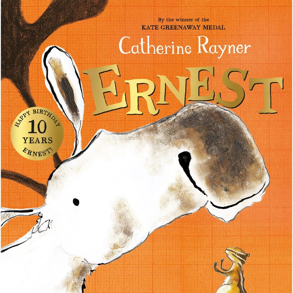Ernest Catherine Rayner Celebrating ten years of this much-loved story, Ernest: 10th Anniversary Edi