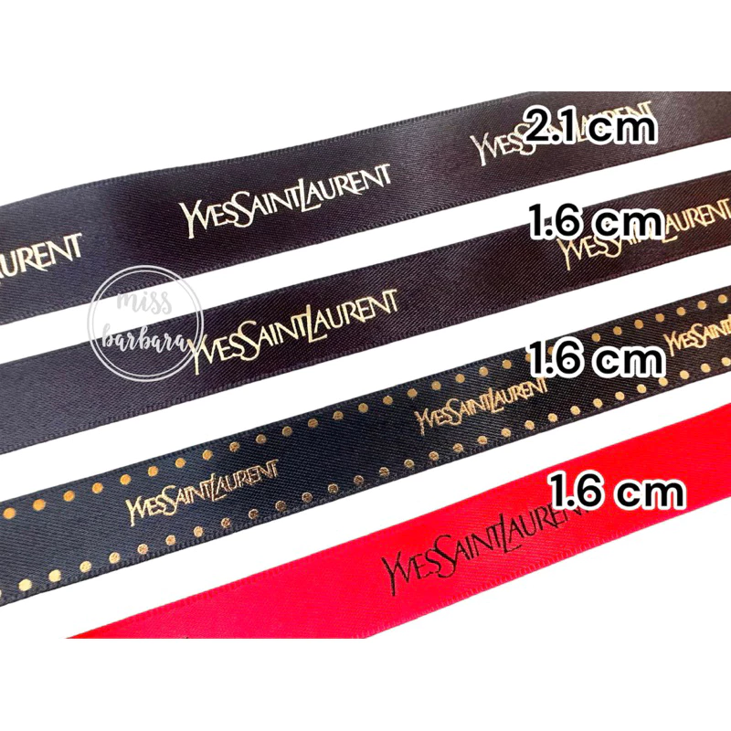 ริบบิ้น YvesSaintLaนrent ของแท้สีดำและแดงพิมพ์อักษรทอง กว้าง 1.6 ซม.และ 2.0 ซม.
