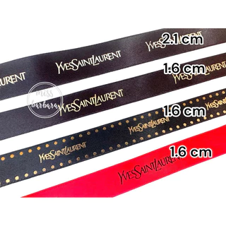 ริบบิ้น YvesSaintLaนrent ของแท้สีดำและแดงพิมพ์อักษรทอง กว้าง 1.6 ซม.และ 2.0 ซม.
