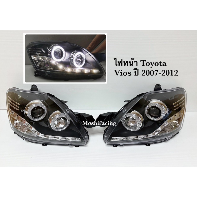 ไฟหน้า โปรเจคเตอร์ TOYOTA VIOS ปี 2007 2008 2009 2010 2011 2012