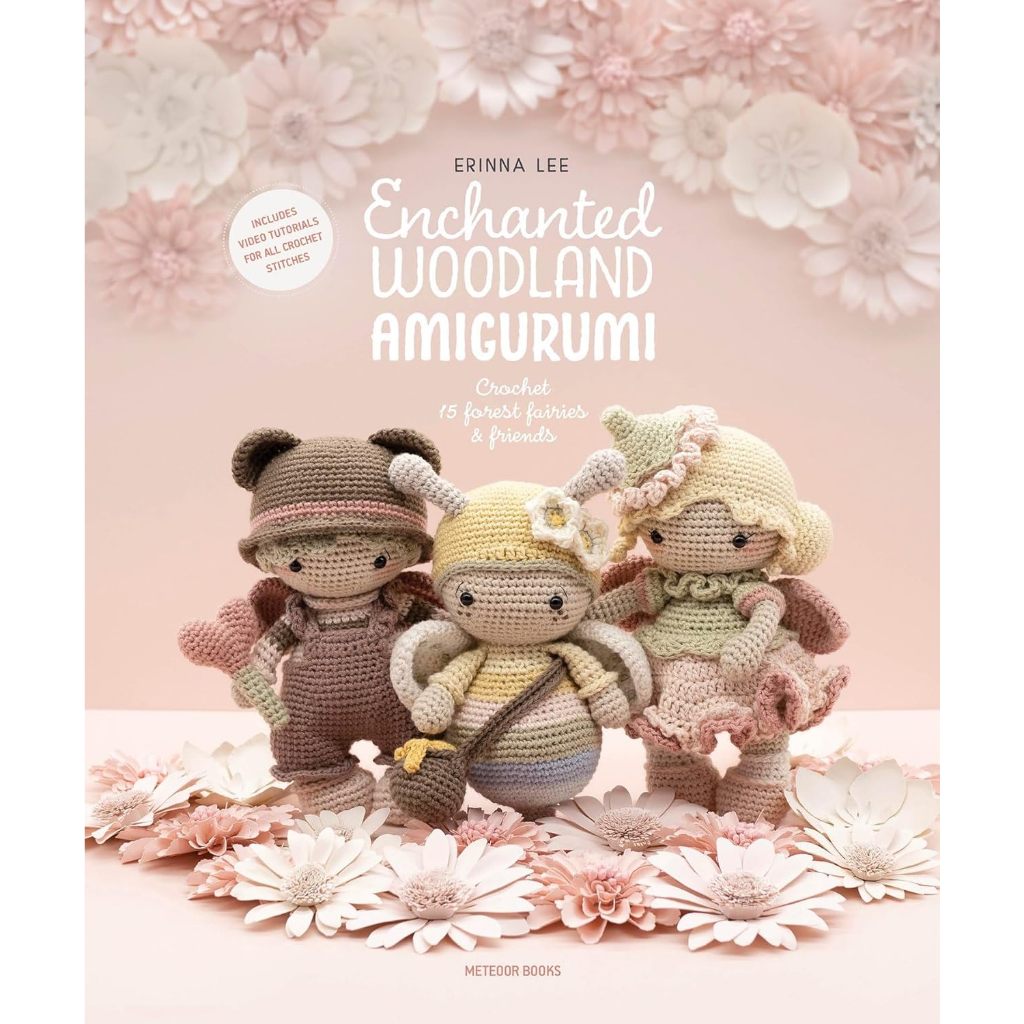 Enchanted Woodland Amigurumi Crochet 15 Forest Fairies & Friends