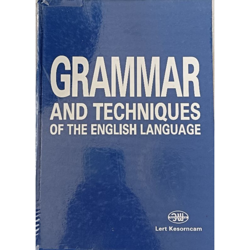 GRAMMAR AND TECHNIQUES OF THE ENGLISH LANGUAGE เล่มหนามีรอยขีดเขียน