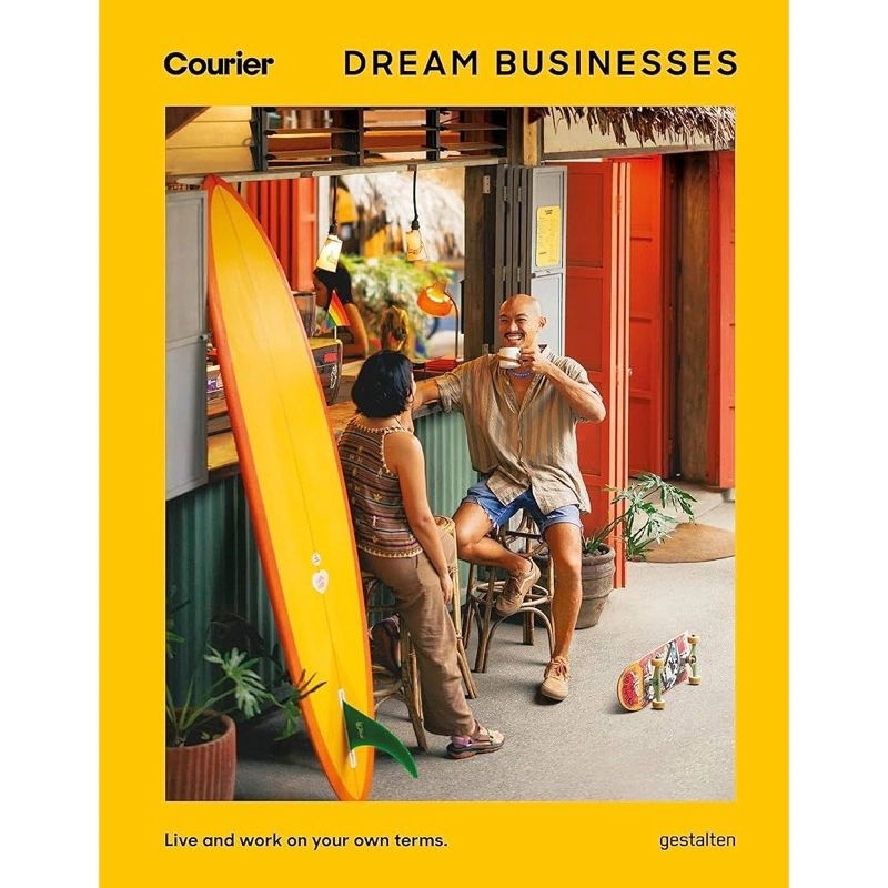 Courier DREAM BUSINESSES: LIVE AND WORK ON YOUR