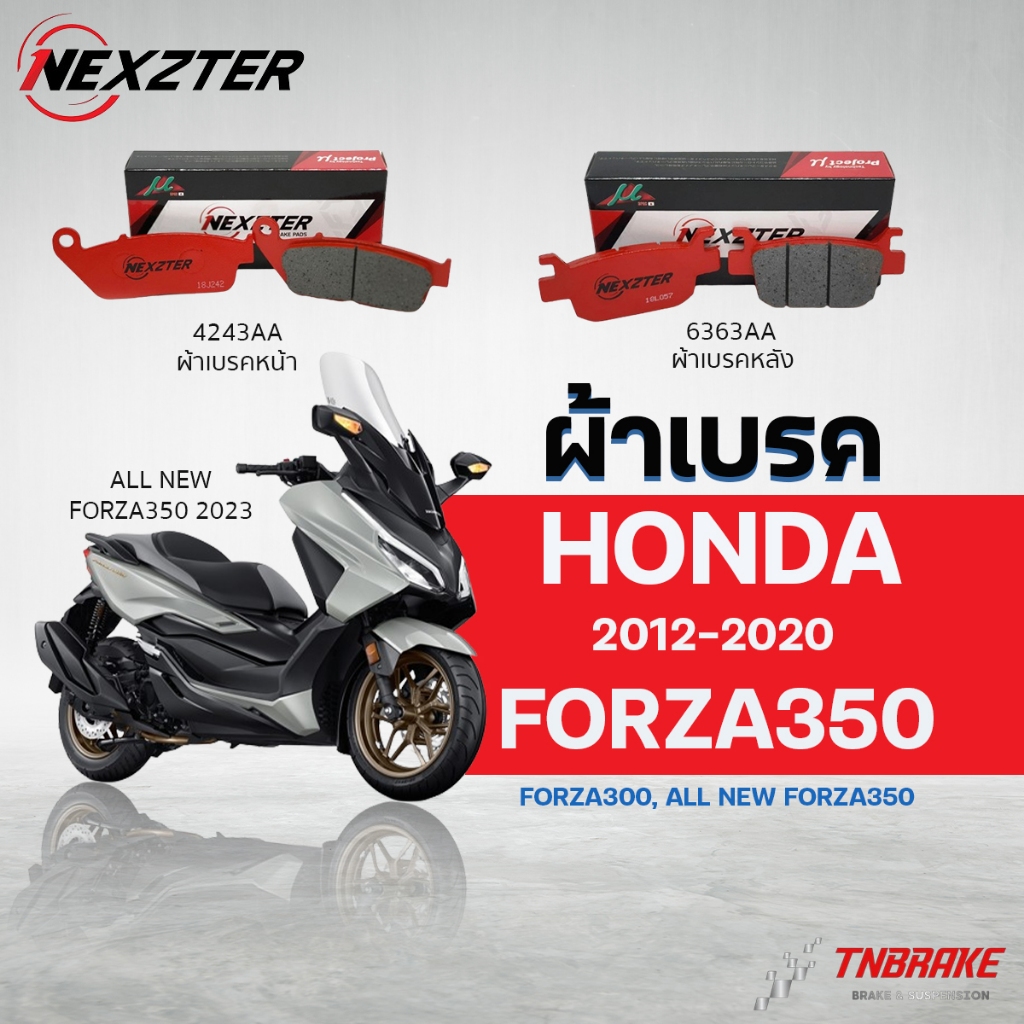 ผ้าเบรค Nexzter สำหรับ NEW FORZA 350 และ Forza 300 รถปี 2018-2023
