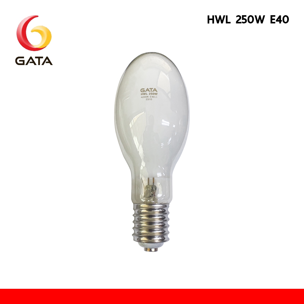 GATA หลอดแสงจันทร์ ชนิดต่อตรง 250W ขั้วE40 / หลอดไฟแสงจันทร์ MERCURY 4200K ( HWL 250W )