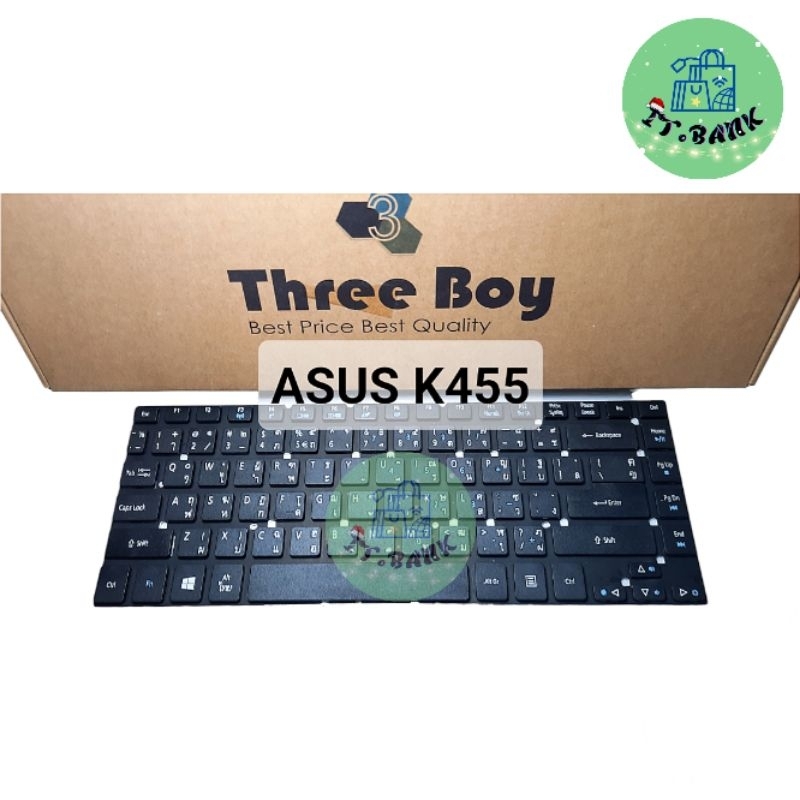 แป้นพิมพ์ Keyboard ASUS K455 K455L K455LD K450C K456 K456U K450C K451C X455 X455L X455LC A455 A455LD A555LD | Threeboy