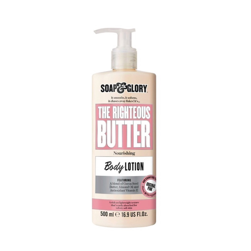 Soap & Glory THE RIGHTEOUS BUTTER nourishing Body Lotion 500 ml.โซพแอนด์กลอรี่ เดอะไรท์เทียส โลชั่น