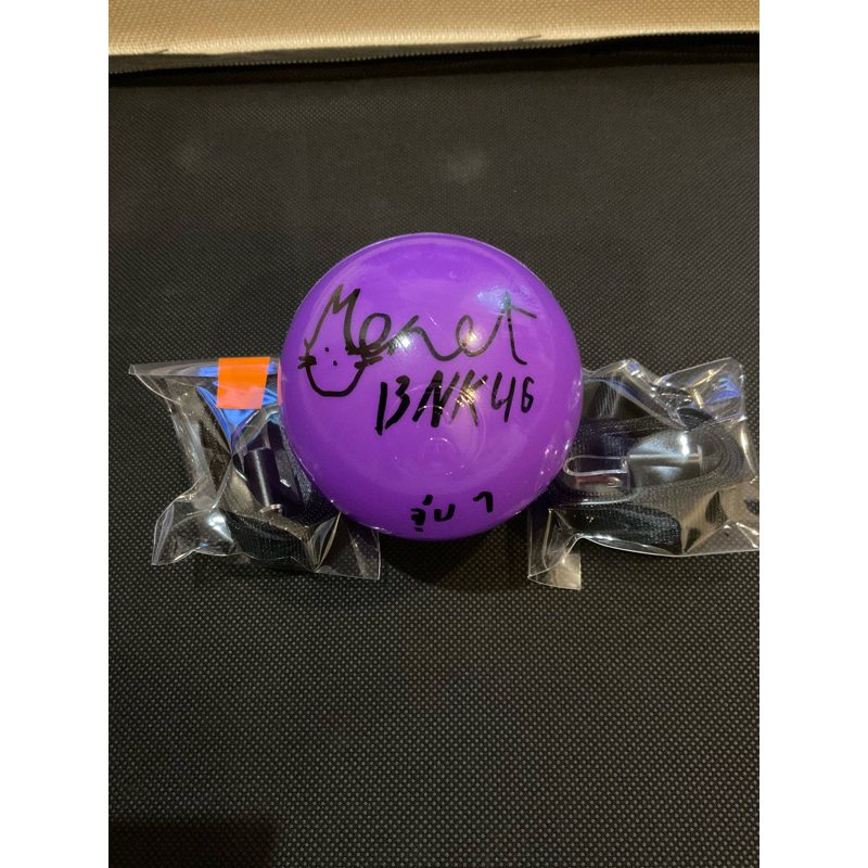 ลูกบอลที่ระลึกลายเซ็น Monet BNK48 งาน BNK48 vs CGM48 Concert