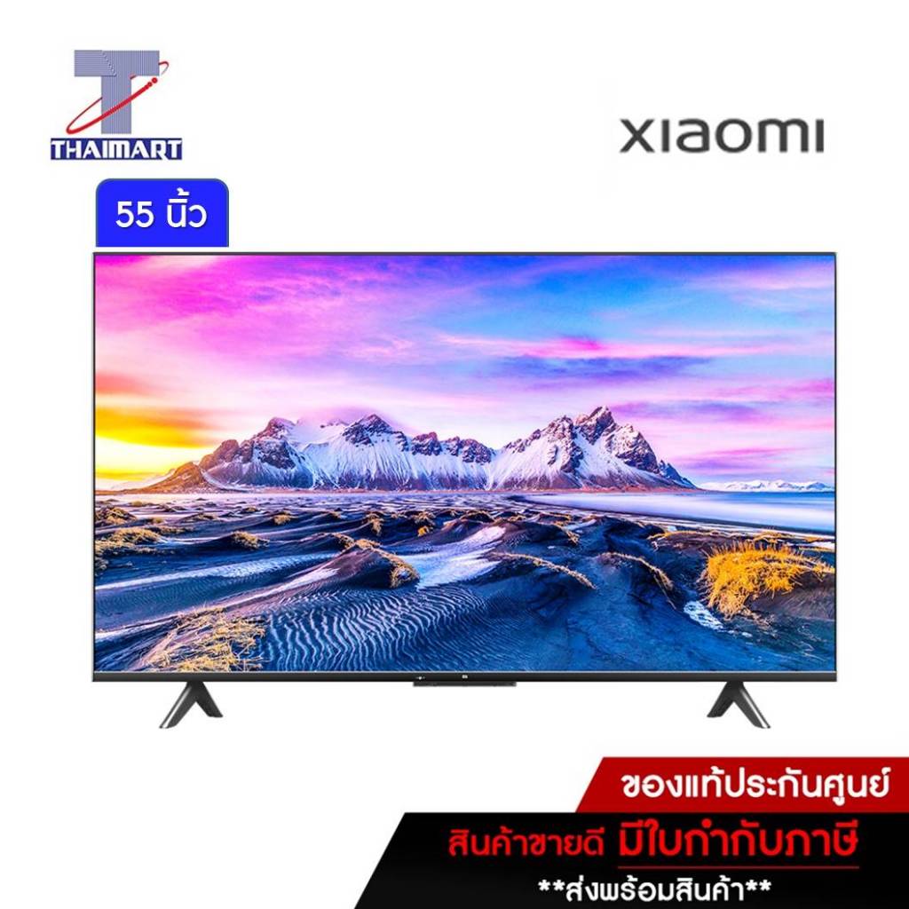 XIAOMI ทีวี LED Android TV 4K 55 นิ้ว Xiaomi Mi P1 55 | ไทยมาร์ท THAIMART