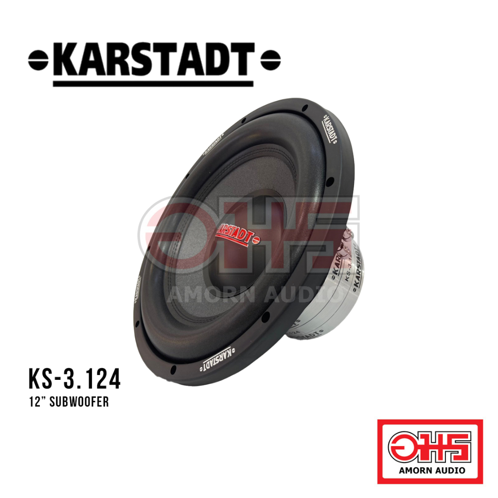 KARSTADT KS-3.124 / Subwoofer 12" / 1200 Watts / แม่เหล็ก 3 ชั้น / AMORN AUDIO