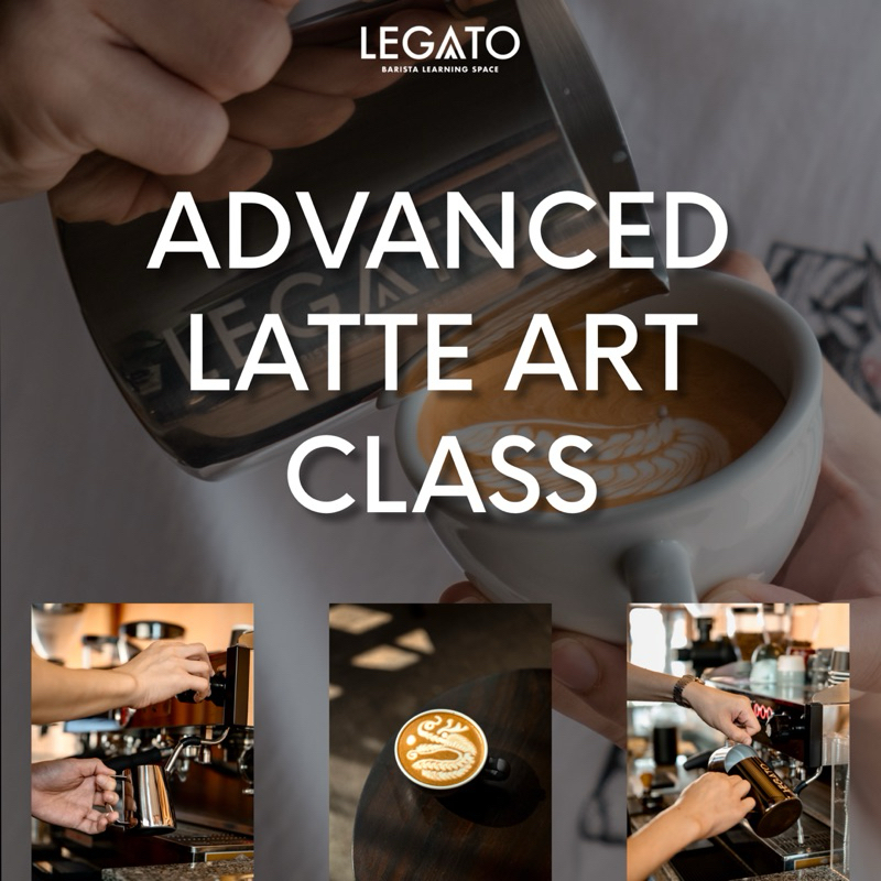 LEGATO Advanced Latte Art Class