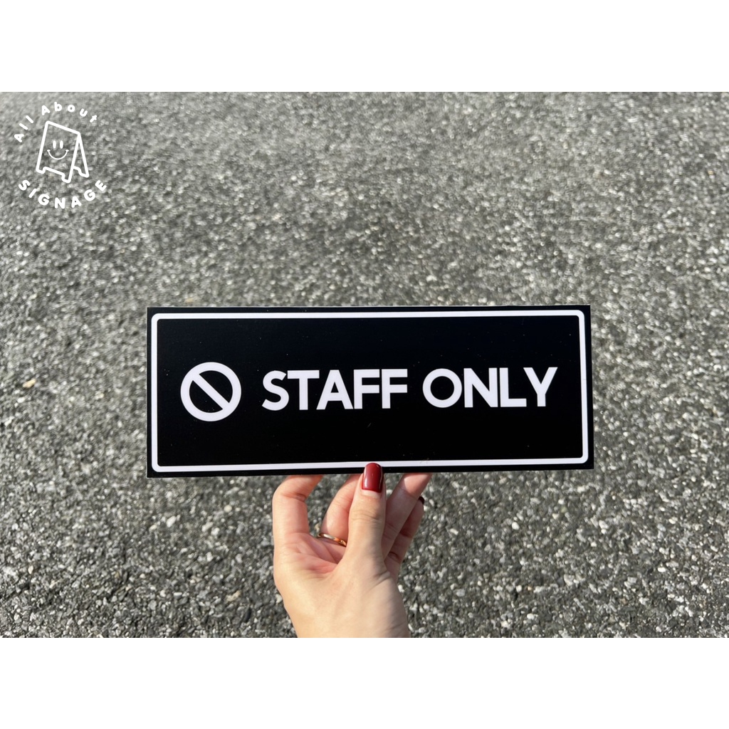 สติ๊กเกอร์ติดแผ่นป้ายพลาสวูด3มิล STAFF ONLY สีดำ  สำหรับติดผนังกำแพง ประตู 25x9.5cm