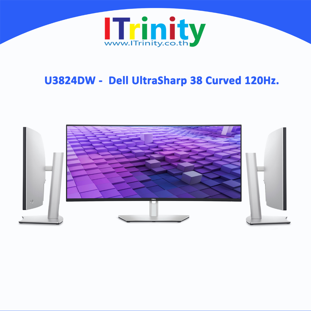 Dell U3824DW UltraSharp 38 Curved USB-C Hub Monitor เดลล์ จอ มอนิเตอร์ 38 นิ้ว จอโค้ง IPS 100% sRGB 120Hz รับประกัน 3 ปี