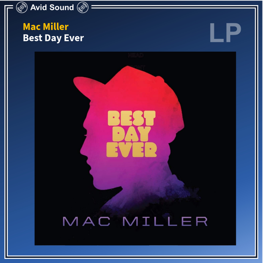 แผ่นเสียง Mac Miller Best Day Ever ใหม่ ซีล Vinyl LP