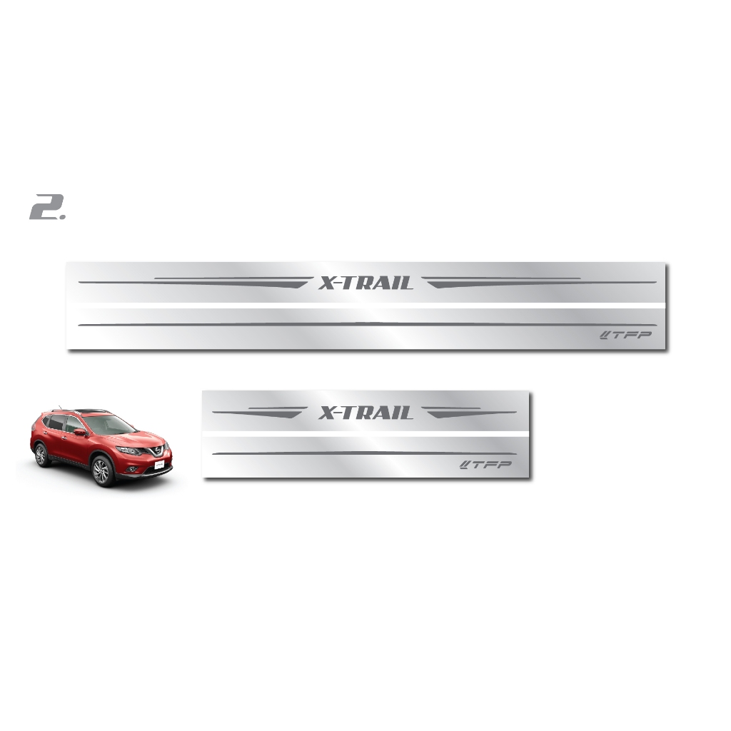 NISSAN X-TRAIL 2015-ปัจจุบัน ชายบันไดประตูรถยนต์(4ชิ้น) X TRAIL แผงครอบ กันรอย ประดับยนต์ ชุดแต่ง ชุดตกแต่งรถยนต์