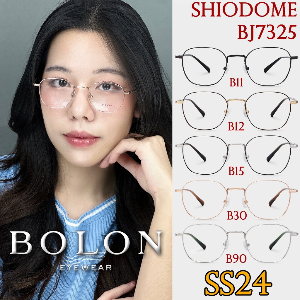 SS24 BOLON กรอบแว่นสายตา รุ่น BJ7325 B11 B12 B15 B30 B90 [ฺAlloy/β-Titanium] แว่นของญาญ่า แว่น โบลอน